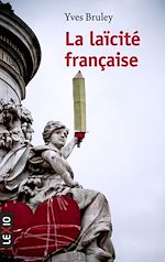 Télécharger le livre :  LA LAICITE FRANCAISE