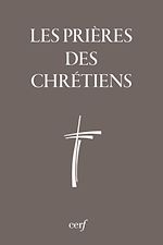 Télécharger le livre :  Les prières des chrétiens