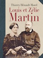 Télécharger le livre :  Louis et Zélie Martin