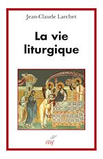 Télécharger le livre :  La vie liturgique