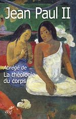 Télécharger le livre :  ABREGE DE LA THEOLOGIE DU CORPS
