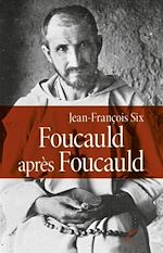 Télécharger le livre :  FOUCAULD APRÈS FOUCAULD