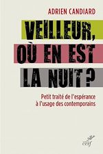 Télécharger le livre :  Veilleur, où en est la nuit ?