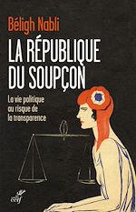 Télécharger le livre :  La République du soupçon