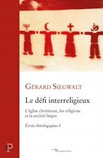 Télécharger le livre :  Le défi interreligieux