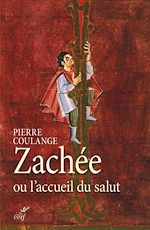 Télécharger le livre :  Zachée ou l'accueil du salut