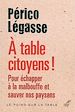 Télécharger le livre :  À table citoyens !