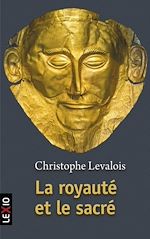 Télécharger le livre :  La royauté et le sacré