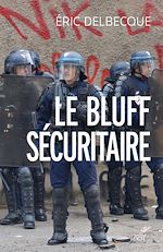 Télécharger le livre :  Le bluff sécuritaire