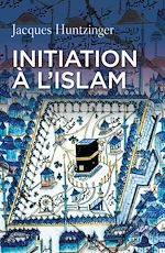 Télécharger le livre :  Initiation à l'islam