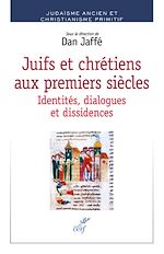 Télécharger le livre :  JUIFS ET CHRETIENS AUX PREMIERS SIECLES