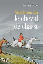 Télécharger le livre :  Sept leçons sur le cheval de chasse