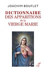 Télécharger le livre :  Les apparitions de la Vierge Marie - Entre merveilles et histoire