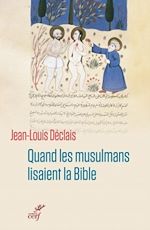 Télécharger le livre :  Quand les musulmans lisaient la Bible