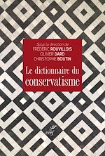Télécharger le livre :  Le dictionnaire du conservatisme