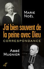 Télécharger le livre :  J'ai bien souvent de la peine avec Dieu . Correspondance