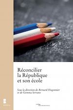 Télécharger le livre :  Réconcilier la République et son école