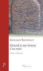 Télécharger le livre :  Quand je me heurte à un mur