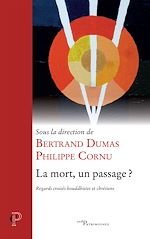 Télécharger le livre :  La mort, un passage ?