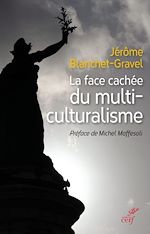 Télécharger le livre :  La face cachée du multiculturalisme
