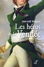Télécharger le livre :  LES HEROS DE LA VENDEE