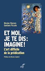 Télécharger le livre :  Et moi, je te dis : imagine !