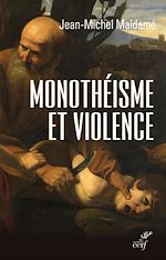 Télécharger le livre :  Monothéisme et violence