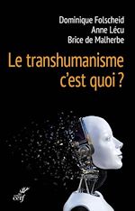 Télécharger le livre :  Le transhumanisme, c'est quoi ?
