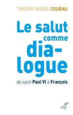 Télécharger le livre :  LE SALUT COMME DIALOGUE