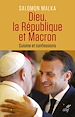 Télécharger le livre :  DIEU, LA REPUBLIQUE ET MACRON - CUISINE ET CONFESSIONS