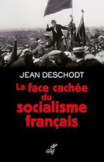 Télécharger le livre :  LA FACE CACHEE DU SOCIALISME FRANCAIS