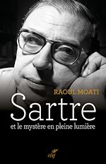Télécharger le livre :  SARTRE ET LE MYSTERE EN PLEINE LUMIERE