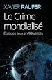 Télécharger le livre :  LE CRIME MONDIALISE - ETAT DES LIEUX EN 99 VERITES