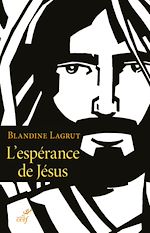 Télécharger le livre :  L'ESPERANCE DE JESUS