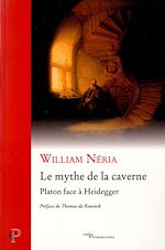 Télécharger le livre :  LE MYTHE DE LA CAVERNE - PLATON FACE A HEIDEGGER