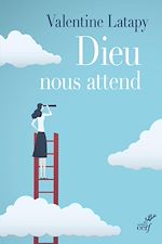 Télécharger le livre :  Dieu nous attend