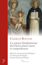 Télécharger le livre :  LA SCIENCE BIENHEUREUSE DU CHRIST SIMUL VIATOR ETCOMPREHENSOR