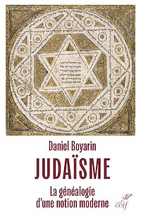 Téléchargez le livre :  Judaïsme, la généalogie d'une notion moderne