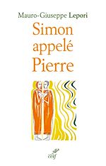 Télécharger le livre :  SIMON APELLE PIERRE - SUR LES PAS D'UN HOMME A LASUITE DE DIEU
