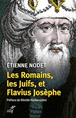 Télécharger le livre :  LES ROMAINS, LES JUIFS, ET FLAVIUS JOSEPHE