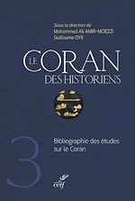 Télécharger le livre :  Le Coran des historiens - tome 3 Bibliographie