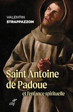 Télécharger le livre :  Saint Antoine de Padoue et l'enfance spirituelle