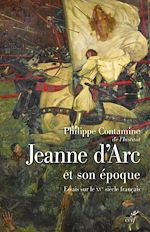 Télécharger le livre :  JEANNE D'ARC ET SON EPOQUE