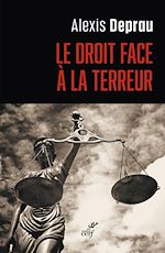 Télécharger le livre :  LE DROIT FACE A LA TERREUR