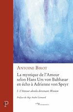Télécharger le livre :  La mystique de l'amour - tome 1 LAmour absolu devenant mission