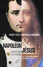 Télécharger le livre :  NAPOLEON ET JESUS - L'AVENEMENT D'UN MESSIE