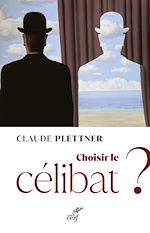 Télécharger le livre :  CHOISIR LE CELIBAT ?