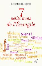 Télécharger le livre :  7 petits mots de l'Evangile