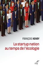 Télécharger le livre :  LA STARTUP NATION AU TEMPS DE L'ECOLOGIE