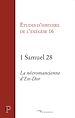 Télécharger le livre :  1 SAMUEL 28 - LA NECROMANCIENNE D'EN-DOR